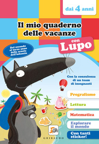 MIO QUADERNO DELLE VACANZE CON LUPO - AMICO LUPO - CON ADESIVI
