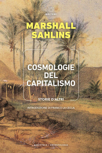 COSMOLOGIE DEL CAPITALISMO - STORIE D\'ALTRI