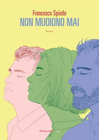 NON MUOIONO MAI
