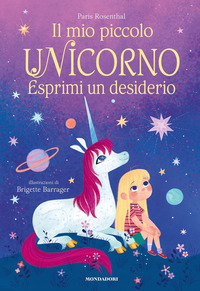 MIO PICCOLO UNICORNO - ESPRIMI UN DESIDERIO