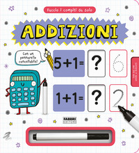 FACCIO I COMPITI DA SOLO! ADDIZIONI