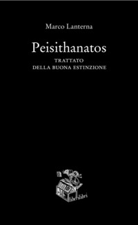 PEISITHANATOS -TRATTATO DELLA BUONA ESTINZIONE