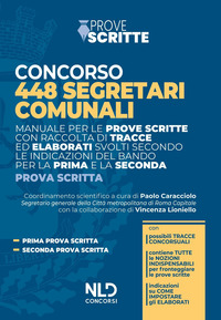 CONCORSO 448 SEGRETARI COMUNALI - MANUALE PER LE PROVE SCRITTE CON RACCOLTA DI TRACCE