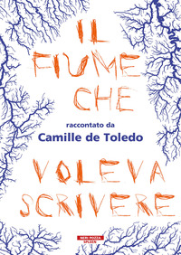 FIUME CHE VOLEVA SCRIVERE