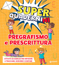 PREGRAFISMO E PRESCRITTURA - SUPERQUADERNINI