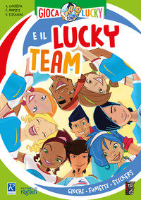 GIOCA CON LUCKY E IL LUCKY TEAM !