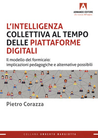 INTELLIGENZA COLLETTIVA AL TEMPO DELLE PIATTAFORME DIGITALI