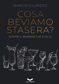 COSA BEVIAMO STASERA? SCOPRI IL BARMAN CHE E\' IN TE