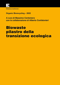 BIOWASTE - PILASTRO DELLA TRANSIZIONE ECOLOGICA