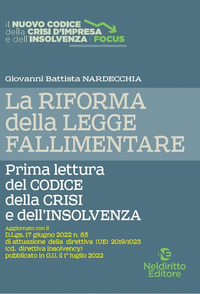 RIFORMA DELLA LEGGE FALLIMENTARE - PRIMA LETTURA DEL CODICE DELLA CRISI E DELL\'INSOLVENZA