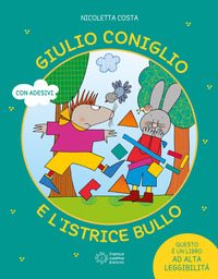 GIULIO CONIGLIO E L\'ISTRICE BULLO