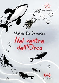 NEL VENTRE DELL\'ORCA