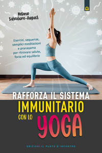RAFFORZA IL SISTEMA IMMUNITARIO CON LO YOGA