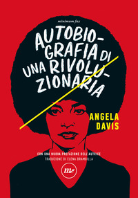 AUTOBIOGRAFIA DI UNA RIVOLUZIONARIA