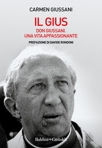 GIUS - DON GIUSSANI UNA VITA APPASSIONANTE