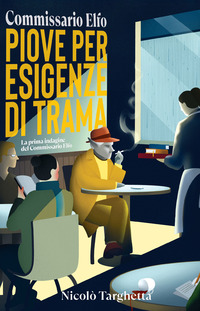 PIOVE PER ESIGENZE DI TRAMA - COMMISSARIO ELFO