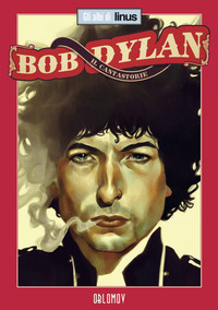 BOB DYLAN IL CANTASTORIE