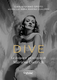 DIVE - LE DONNE E GLI UOMINI DI MARLENE DIETRICH