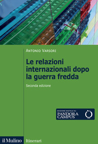 RELAZIONI INTERNAZIONALI DOPO LA GUERRA FREDDA - 1989 - 2022