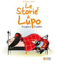 STORIE DI LUPO - IL LUPO E IL LADRO