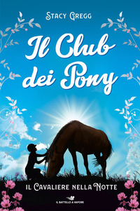 CLUB DEI PONY IL CAVALIERE NELLA NOTTE