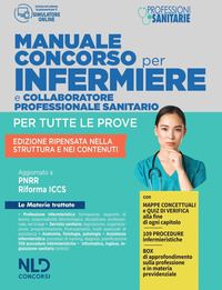 CONCORSO PER INFERMIERE E COLLABORATORE PROFESSIONALE SANITARIO - MANUALE PER TUTTE LE PROVE