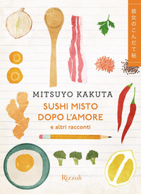 SUSHI MISTO DOPO L\'AMORE E ALTRI RACCONTI