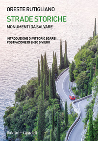 STRADE STORICHE - MONUMENTI DA SALVARE