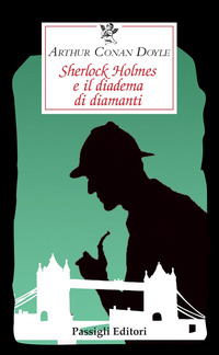 SHERLOCK HOLMES E IL DIADEMA DI DIAMANTI