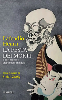 FESTA DEI MORTI E ALTRI RACCONTI GIAPPONESI DI MAGIA