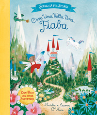 C\'ERA UNA VOLTA UNA FIABA