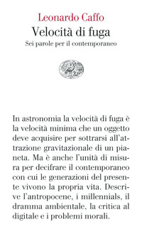 VELOCITA\' DI FUGA - SEI PAROLE PER IL CONTEMPORANEO