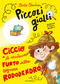 CICCIO E IL MISTERIOSO FURTO ALLA SIGNORA RODODENDRO