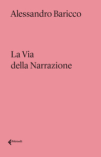 VIA DELLA NARRAZIONE