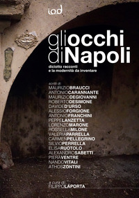 OCCHI DI NAPOLI - DICIOTTO RACCONTI E LA MODERNITA\' DA INVENTARE
