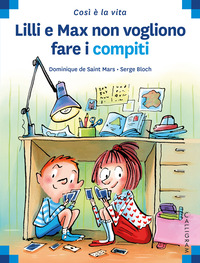 LILLI E MAX NON VOGLIONO FARE I COMPITI