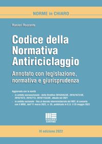 CODICE DELLA NORMATIVA ANTIRICICLAGGIO - ANNOTATO CON LEGISLAZIONE DOTTRINA E GIURISPRUDENZA