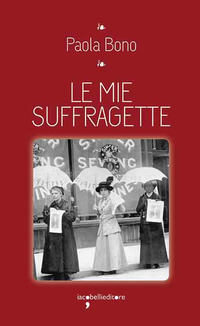 MIE SUFFRAGETTE