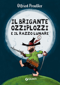 BRIGANTE OZZIPLOZZI E IL RAZZO LUNARE