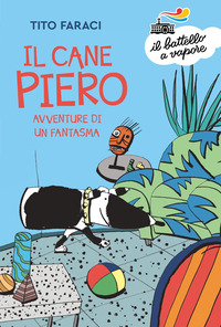 CANE PIERO - AVVENTURE DI UN FANTASMA