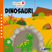 DINOSAURI - PICCOLI AMICI