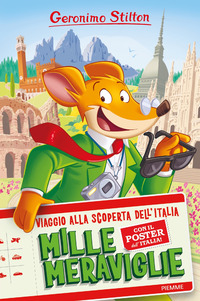 MILLE MERAVIGLIE - VIAGGIO ALLA SCOPERTA DELL\'ITALIA