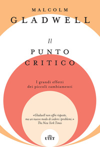 PUNTO CRITICO - I GRANDI EFFETTI DEI PICCOLI CAMBIAMENTI