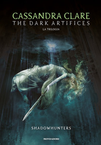 DARK ARTIFICES - SHADOWHUNTERS