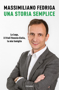 STORIA SEMPLICE - LA LEGA IL FRIULI VENEZIA GIULIA LA MIA FAMIGLIA