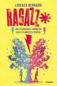 RAGAZZ - UNA FULMINANTE COMMEDIA SULLO SCAMBIO DI GENERE