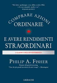 COMPRARE AZIONI ORDINARIE E AVERE RENDIMENTI STRAORDINARI