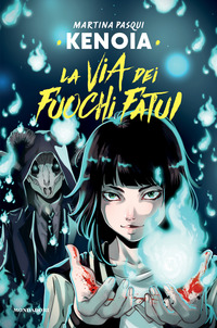 VIA DEI FUOCHI FATUI