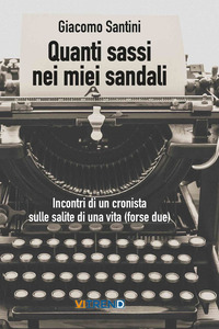 QUANTI SASSI NEI MIEI SANDALI