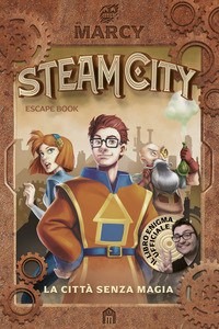STEAM CITY - LA CITTA\' SENZA MAGIA - ESCAPE BOOK